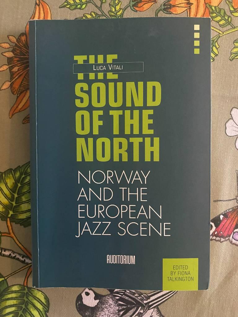 The sound of the North - Norway and the European jazz scene