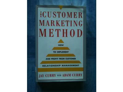 The customer marketing method : how to implement and profit from customer relationship management
