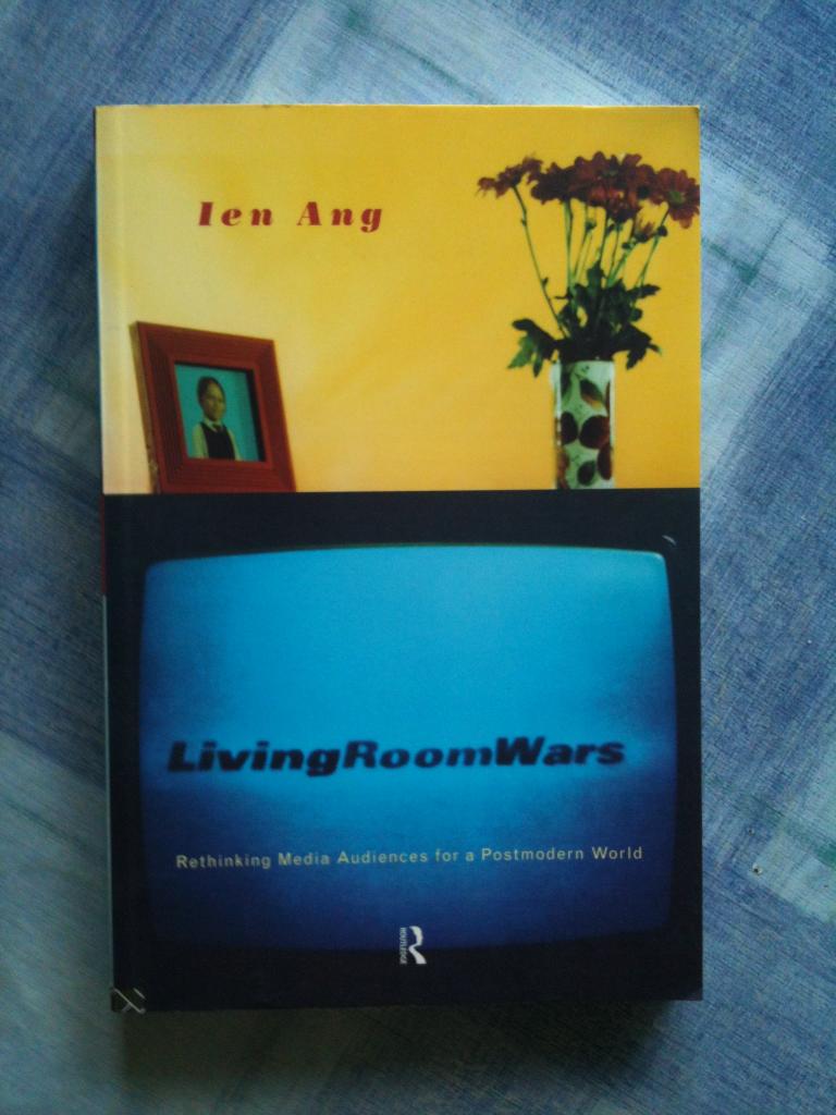 Living room wars : rethinking media audiences for a postmodern world