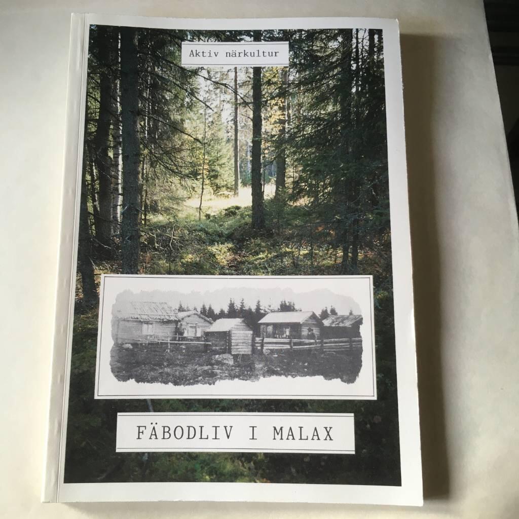 F&auml;bodliv i Malax - glimtar fr&aring;n f&auml;bodv&auml;sendet ca 1880-1950