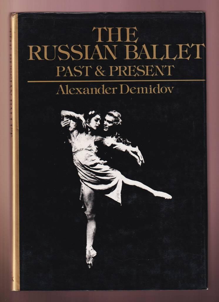 The Russian ballet - past and present