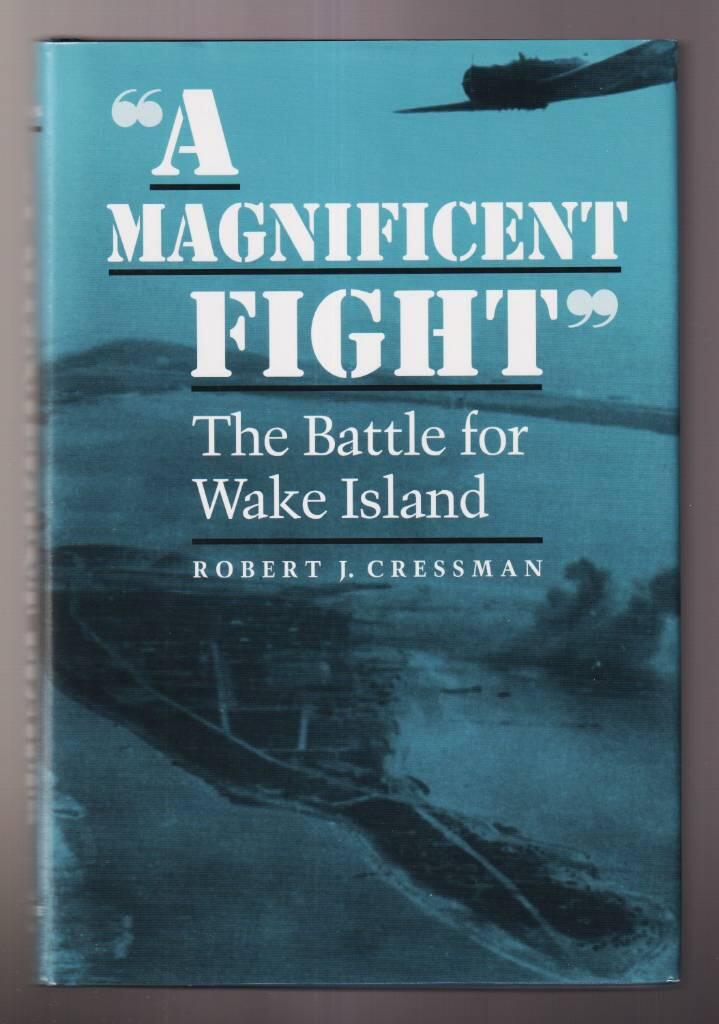 A magnificient fight : the battle for Wake Island