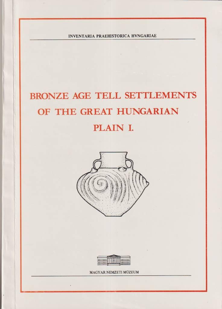 Bronze Age tell settlements of the great Hungarian plain