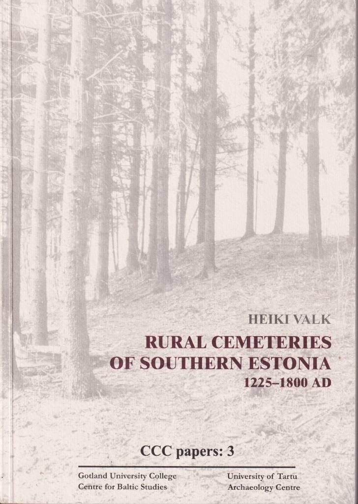 Rural cemeteries of southern Estonia - 1225-1800 AD