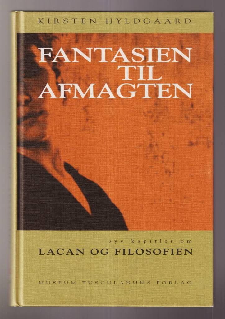 Fantasien til afmagten - syv kapitler om Lacan og filosofien