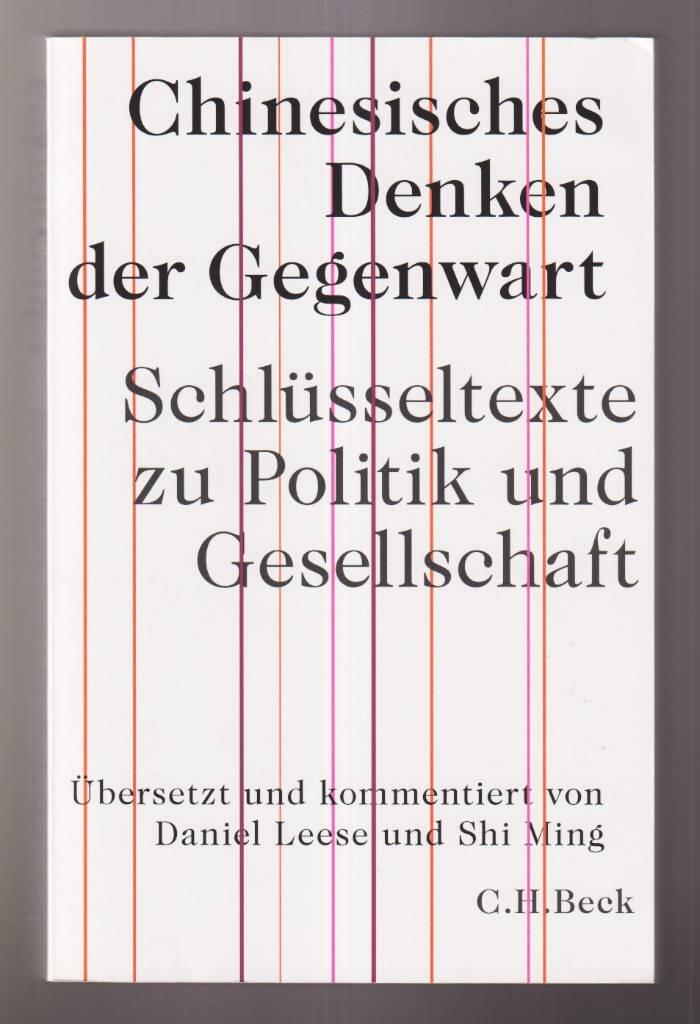 Chinesisches Denken der Gegenwart - Schl&uuml;sseltexte zu Politik und Gesellschaft