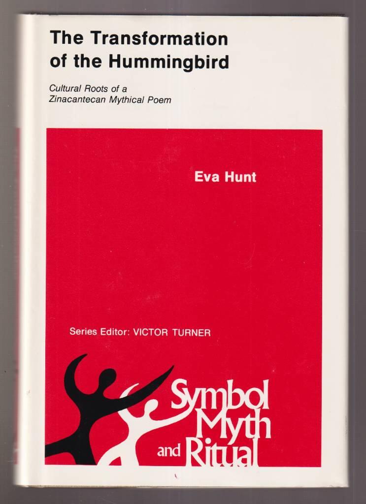 The transformation of the Hummingbird : cultural roots of Zinacantecan mythical poem