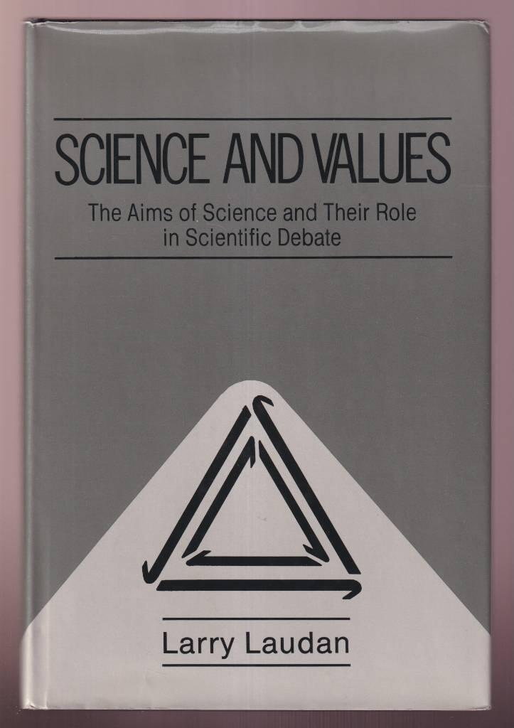 Science and values - the aims of science and their role in scientific debate