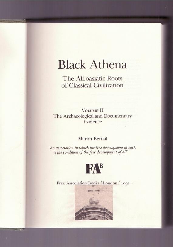 Black Athena : the Afroasiatic roots of classical civilization