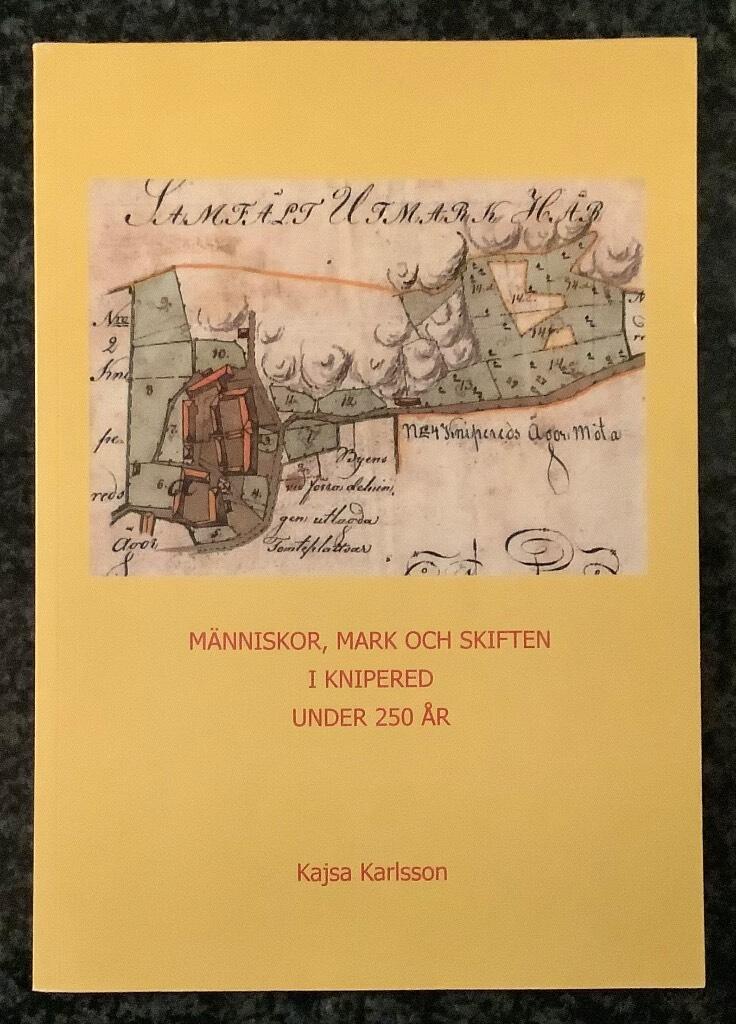M&auml;nniskor, mark och skiften i Knipered under 250 &aring;r