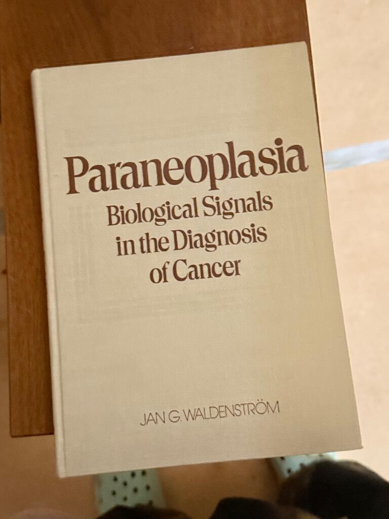 Paraneoplasia - biological signals in the diagnosis of cancer