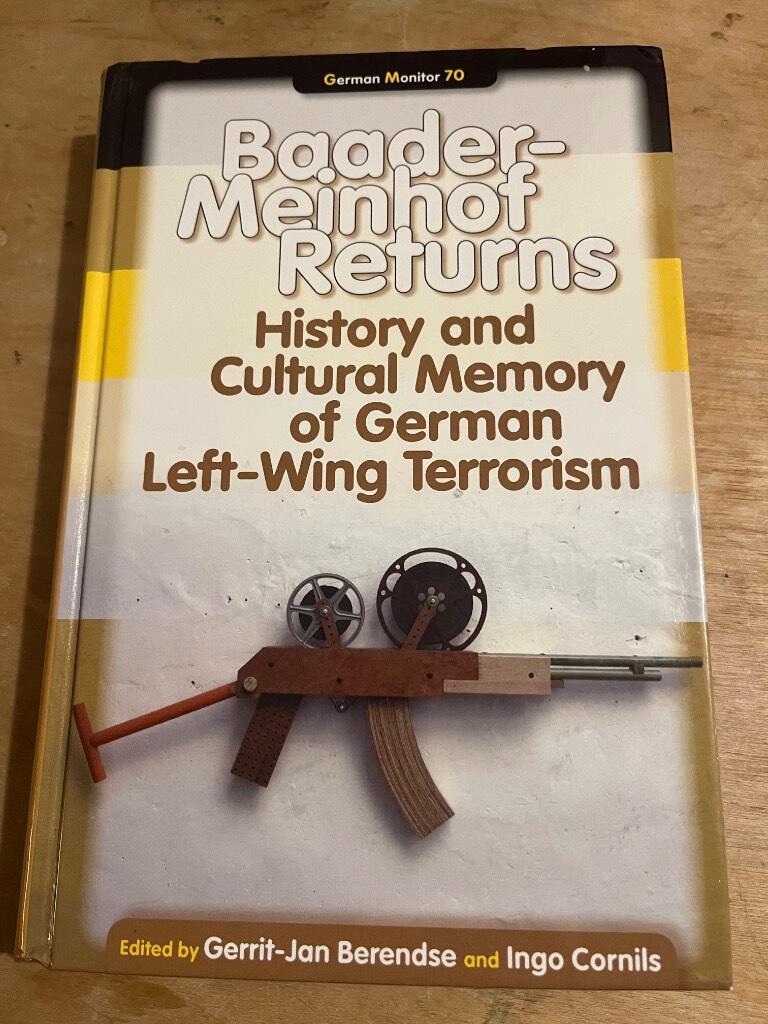 Baader-Meinhof returns - history and cultural memory of German left-wing terrorism