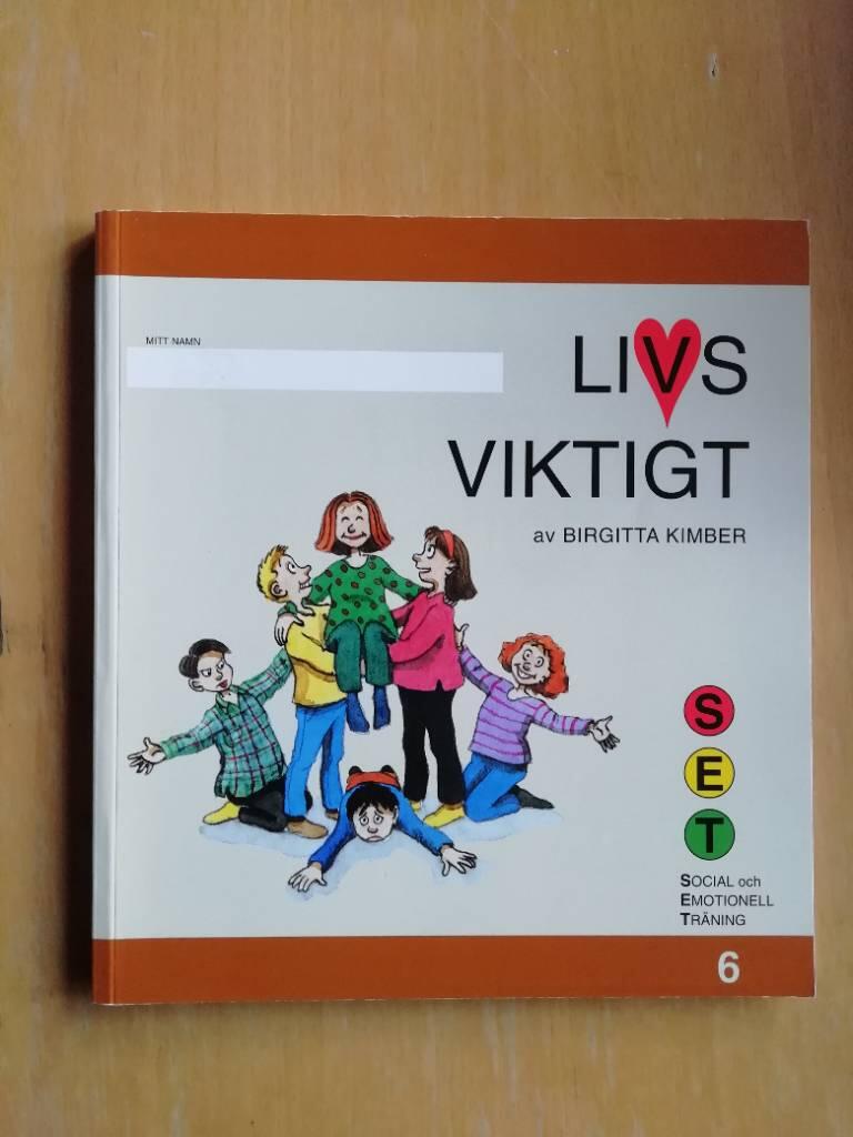 Livsviktigt : [Social och Emotionell Tr&auml;ning - SET]