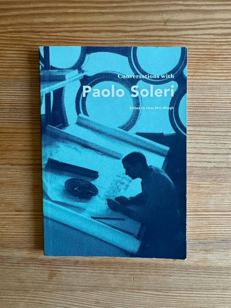 Conversations with Paolo Soleri
