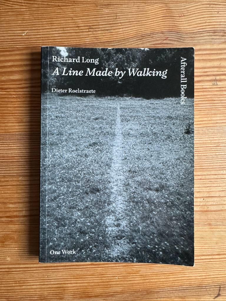 Richard Long - a line made by walking