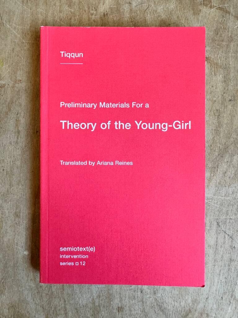 Preliminary materials for a theory of the young-girl