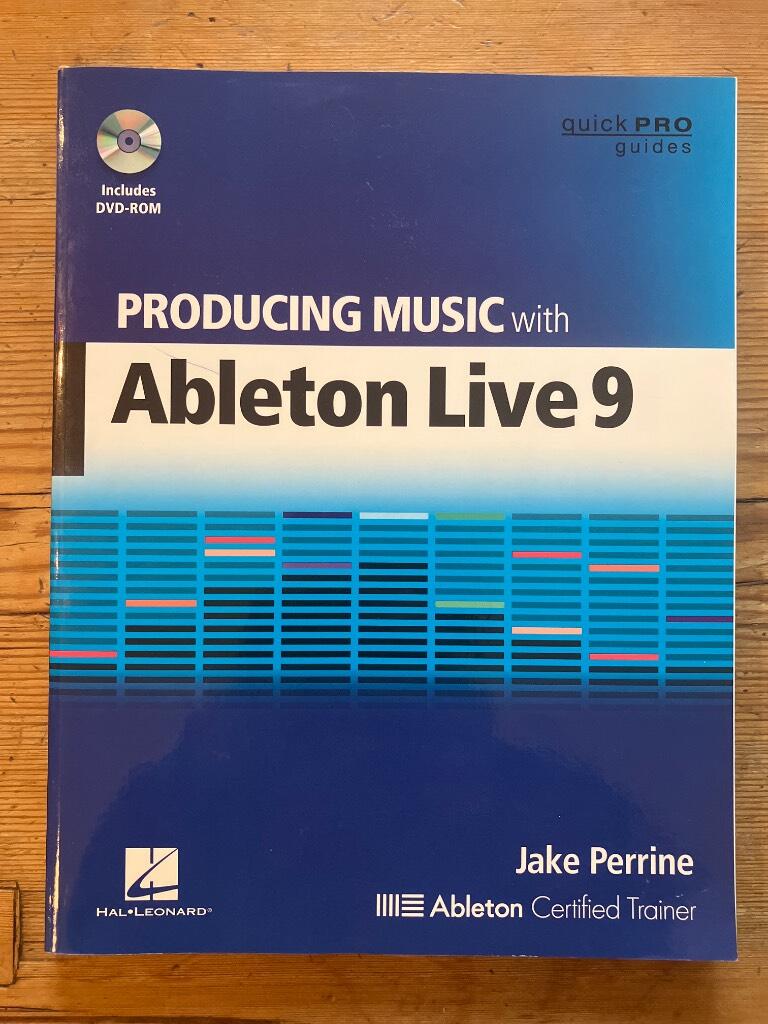 Producing music with Ableton Live 9