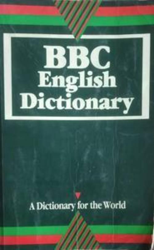BBC English Dictionary - [a dictionary for the world]