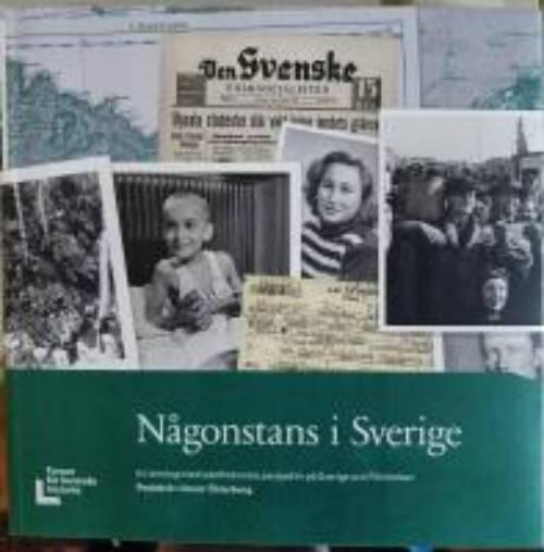 N&aring;gonstans i Sverige - en antologi med lokalhistoriska perspektiv p&aring; Sverige och F&ouml;rintelsen