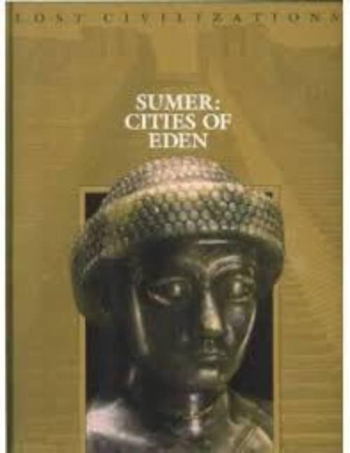 Sumer - cities of Eden