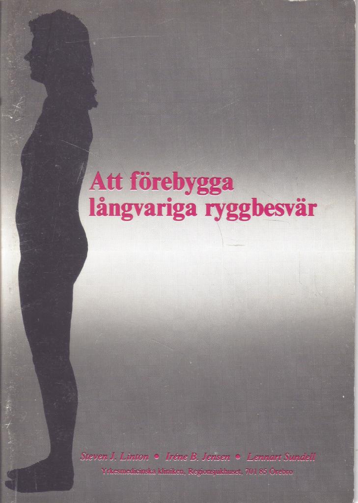 Att f&ouml;rebygga l&aring;ngvariga ryggbesv&auml;r