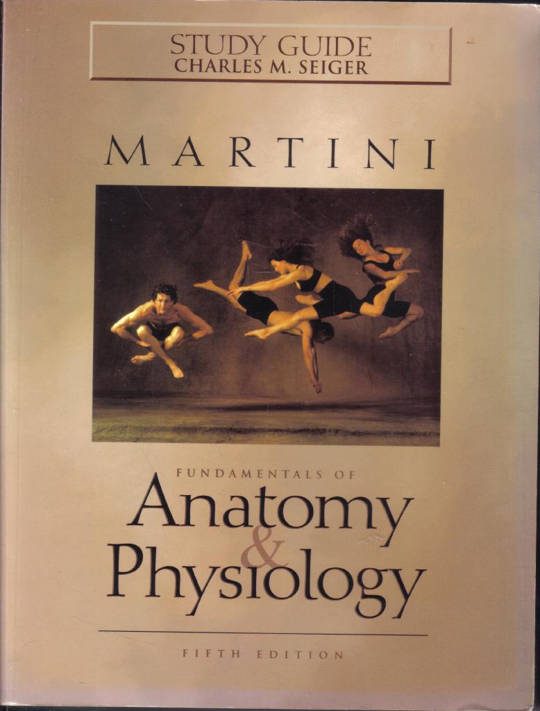 Martini Fundamentals of anatomy & physiology