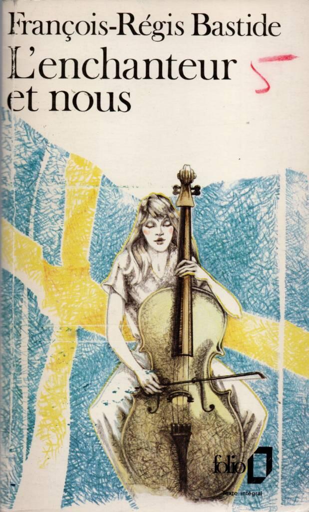 L'enchanteur et nous