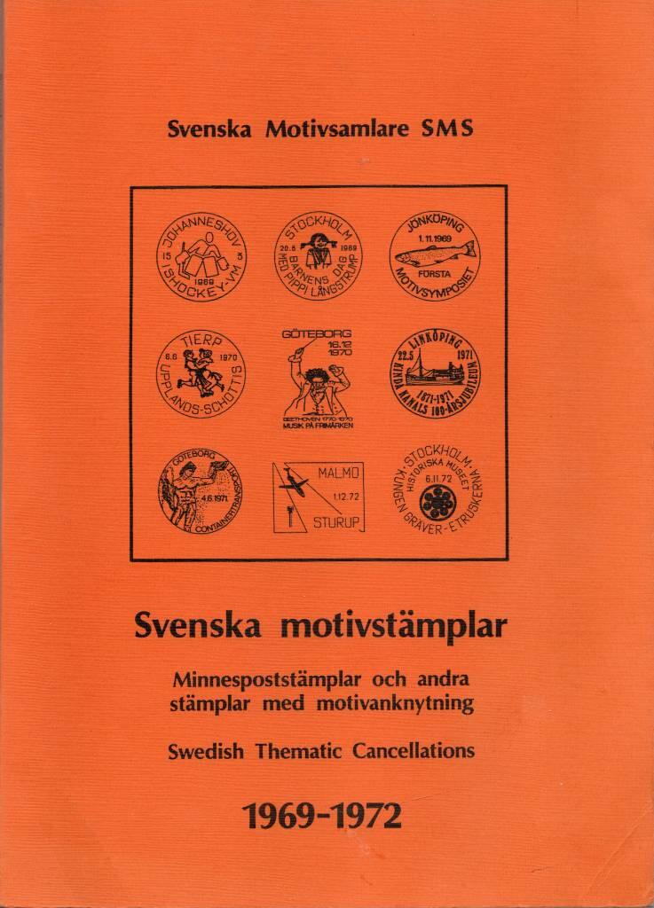 Svenska motivst&auml;mplar : minnespostst&auml;mplar och andra st&auml;mplar med motivanknytning