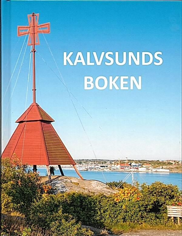 Kalvsundsboken - d&aring;tid - nutid - framtid