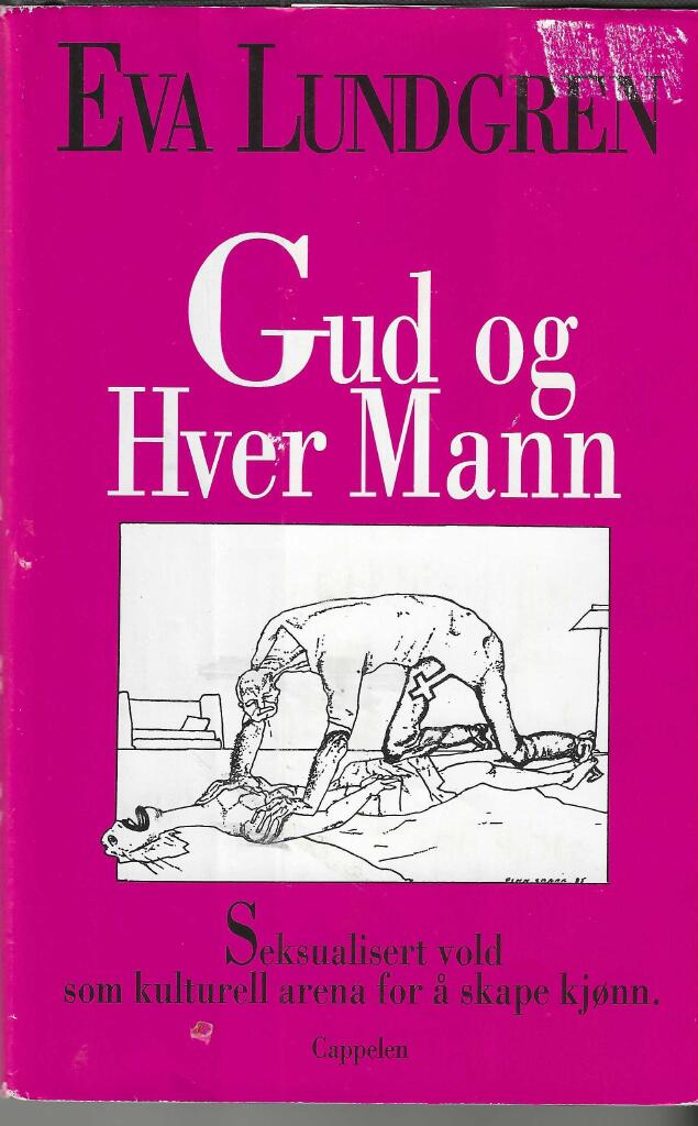 Gud og hver mann : seksualisert vold som kulturell arena for &aring; skape kj&oslash;nn