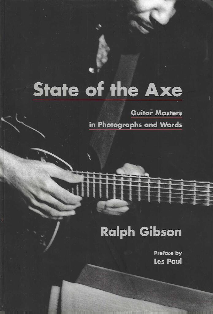 State of the axe - guitar masters in photographs and words