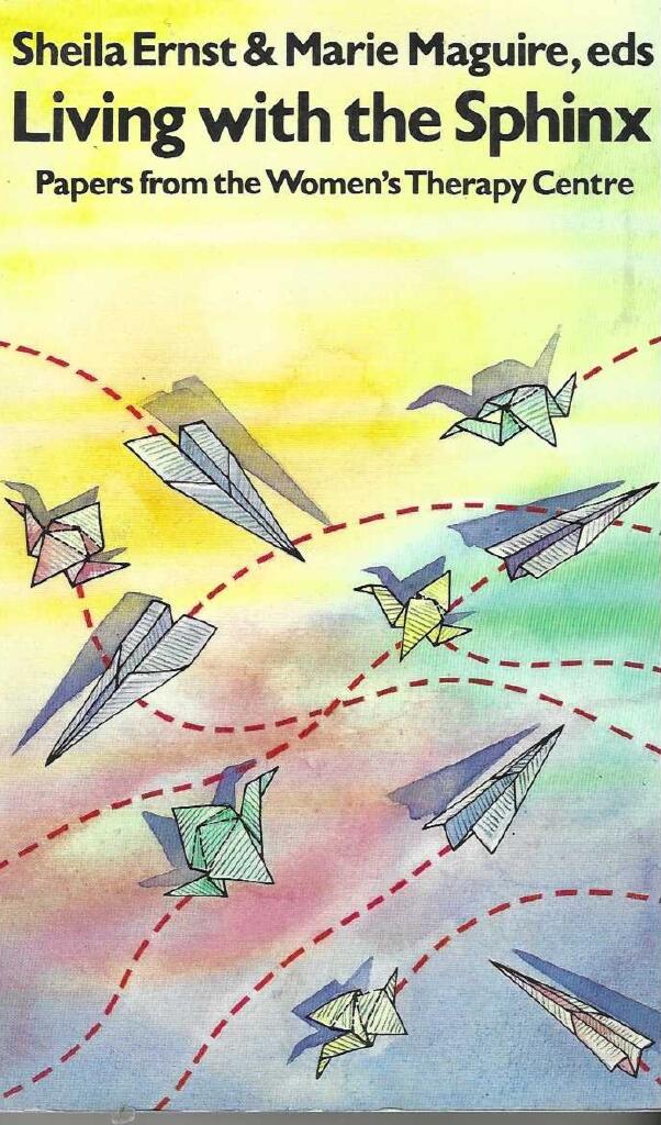 Living with the sphinx : papers from the Women's Therapy Centre