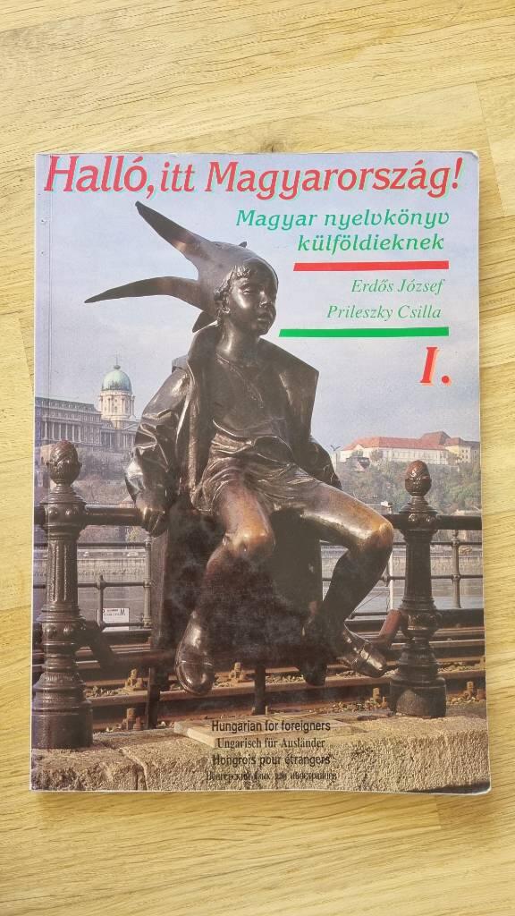 Halló, itt Magyarország! - magyar nyelvkönyv külföldieknek