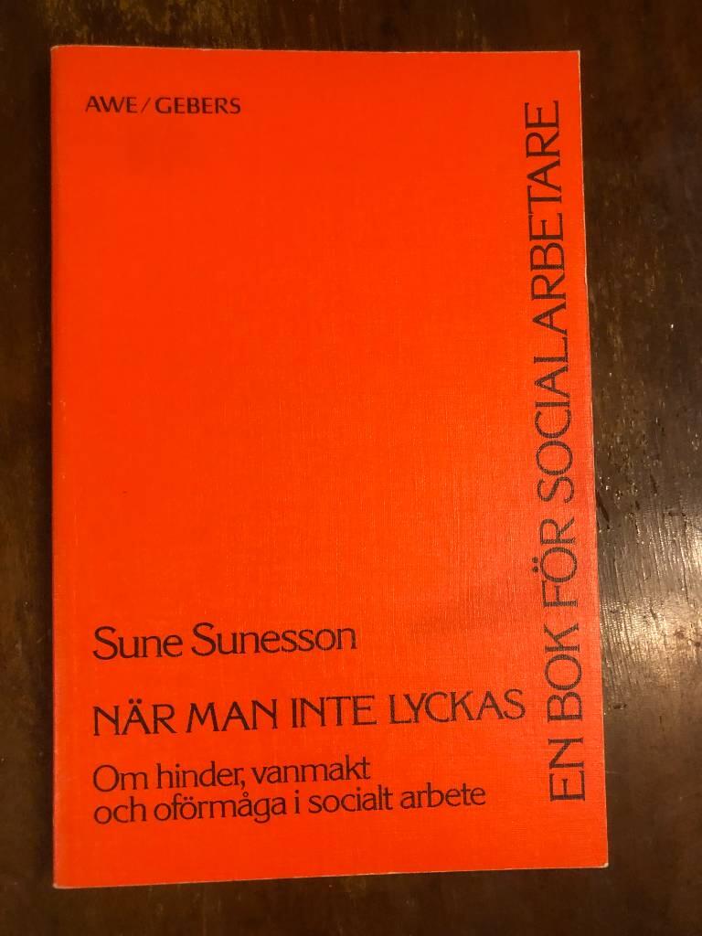 N&auml;r man inte lyckas - om hinder, vanmakt och of&ouml;rm&aring;ga i socialt arbete