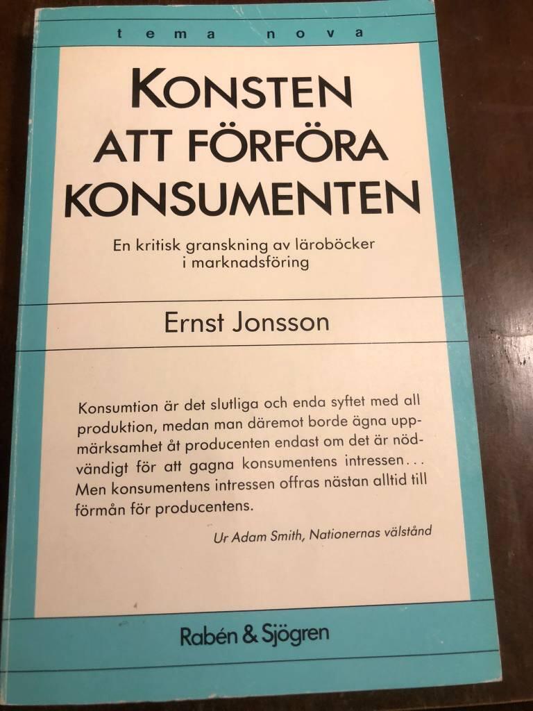 Konsten att f&ouml;rf&ouml;ra konsumenten : en kritisk granskning av l&auml;rob&ouml;cker i marknadsf&ouml;ring