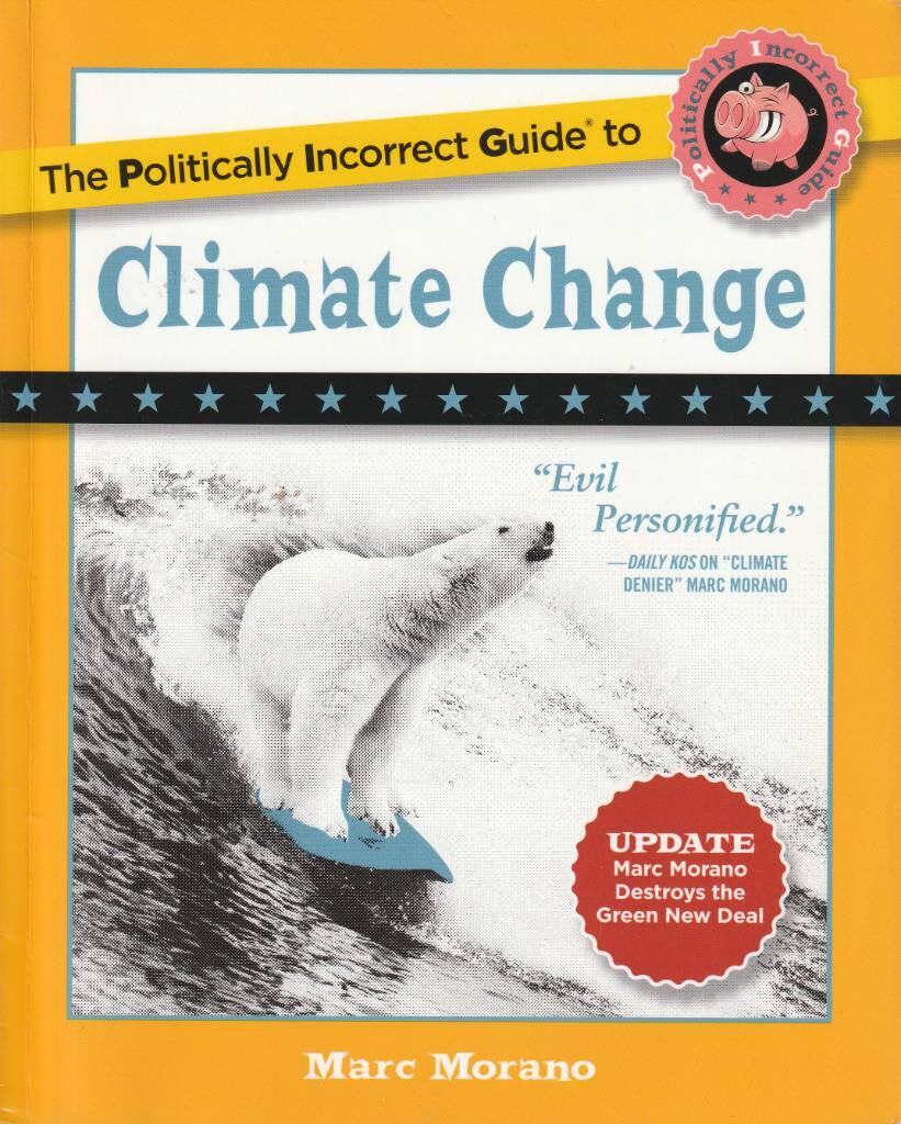 The politically incorrect guide to climate change