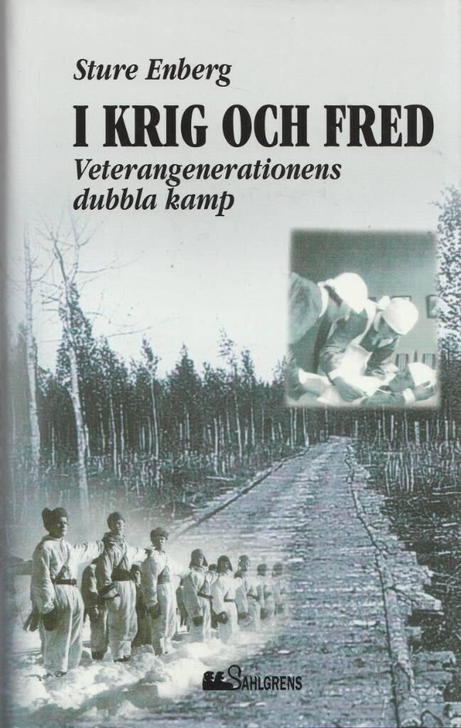 I krig och fred - veterangenerationens dubbla kamp