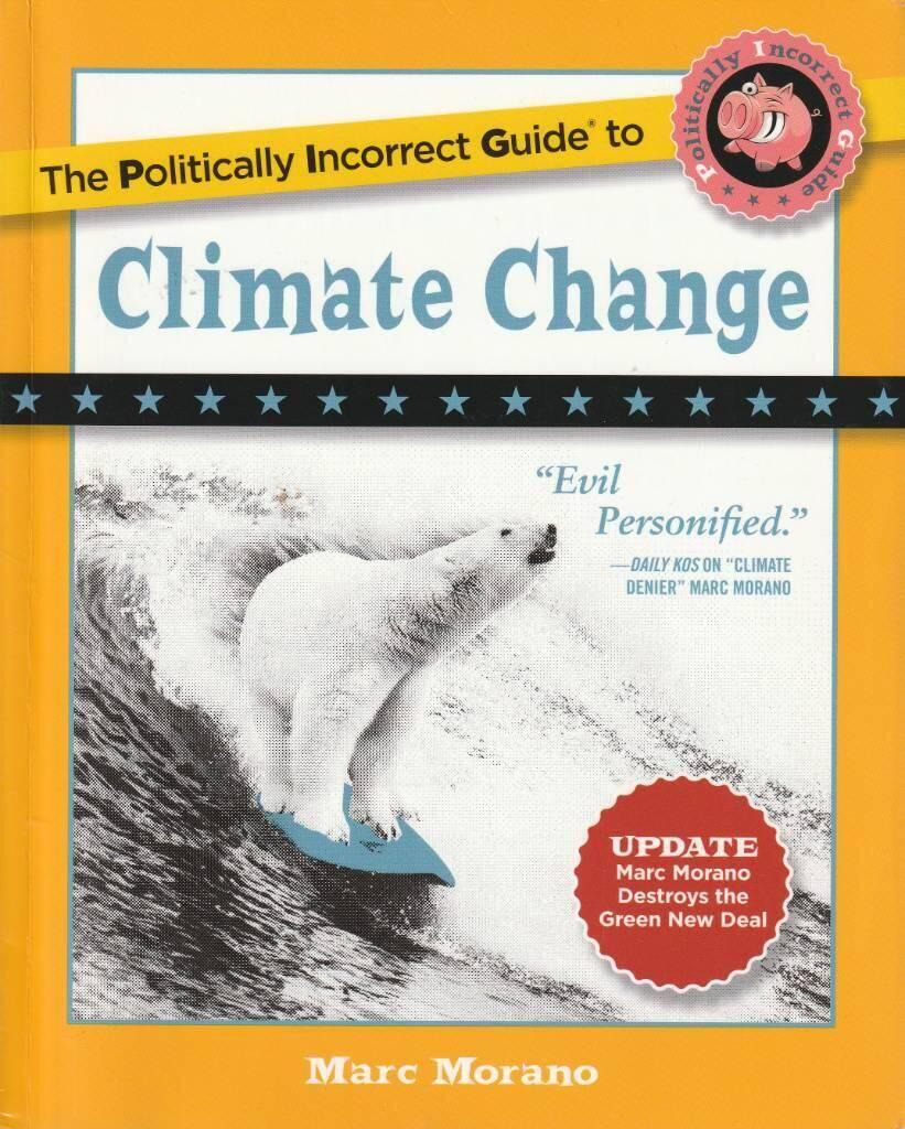 The politically incorrect guide to climate change