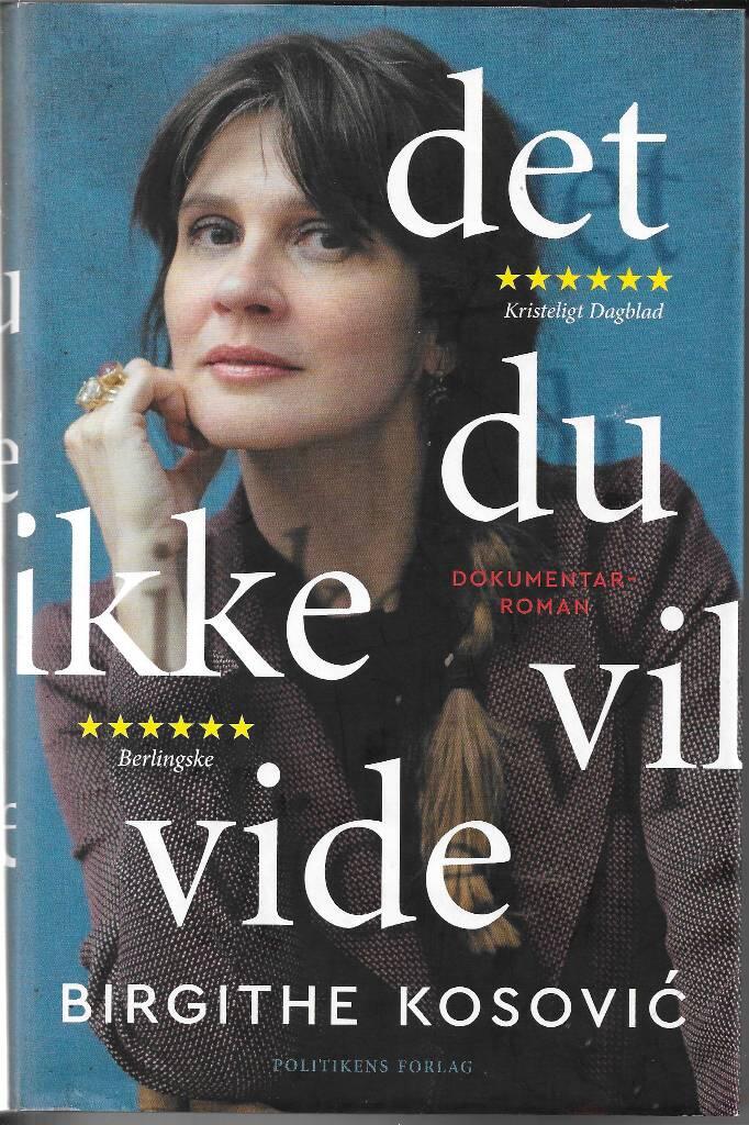 Det, du ikke vil vide - dokumentarroman