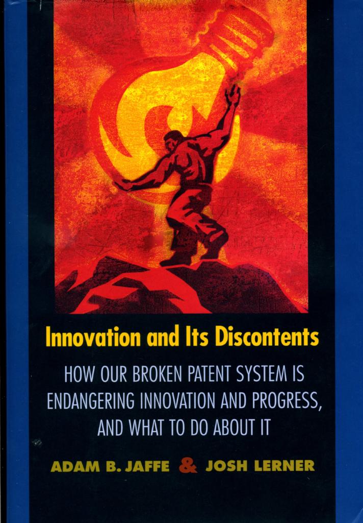 Innovation and Its Discontents: How Our Broken Patent System Is Endangering Innovation and Progress, and What to Do About It [Elektronisk resurs]