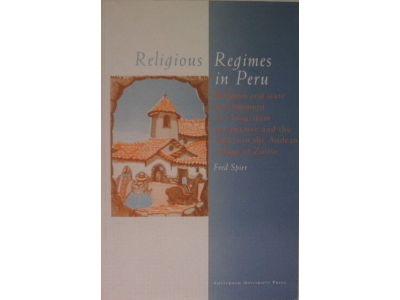 Religious regimes in Peru : religion and state development in a long-term perspective and the effects in the Andean village of Zurite