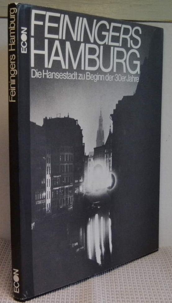 Feiningers Hamburg : die Hansestadt zu Beginn der 30er Jahre