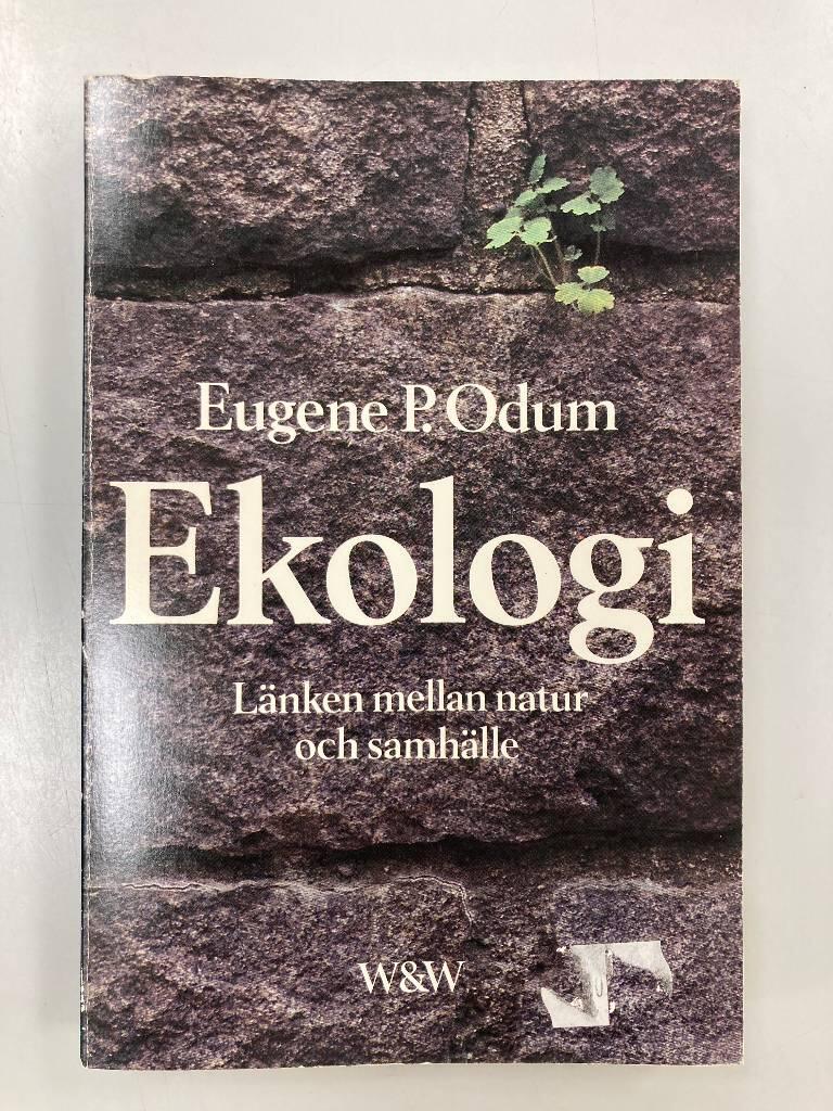 Ekologi : länken mellan natur och samhälle