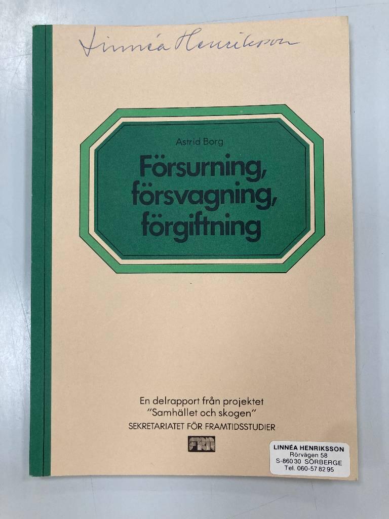 F&ouml;rsurning, f&ouml;rsvagning, f&ouml;rgiftning