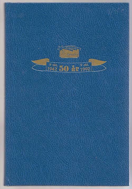 I.K. Kometen 50 &aring;r : 9 okt. 1942-9 okt. 1992