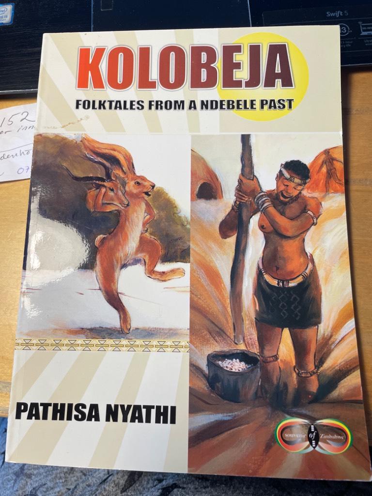 Pathisa Kolobeja. Folktales from... | Pathisa Nyathi | 60 SEK