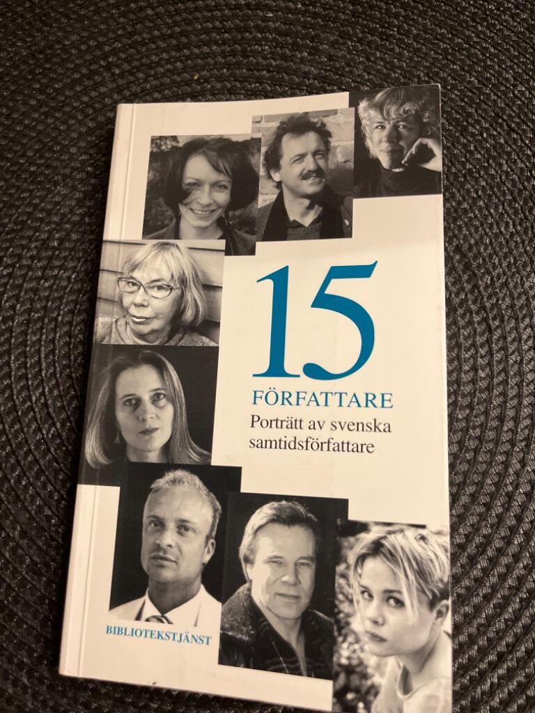 15 författare : porträtt av svenska samtidsförfattare