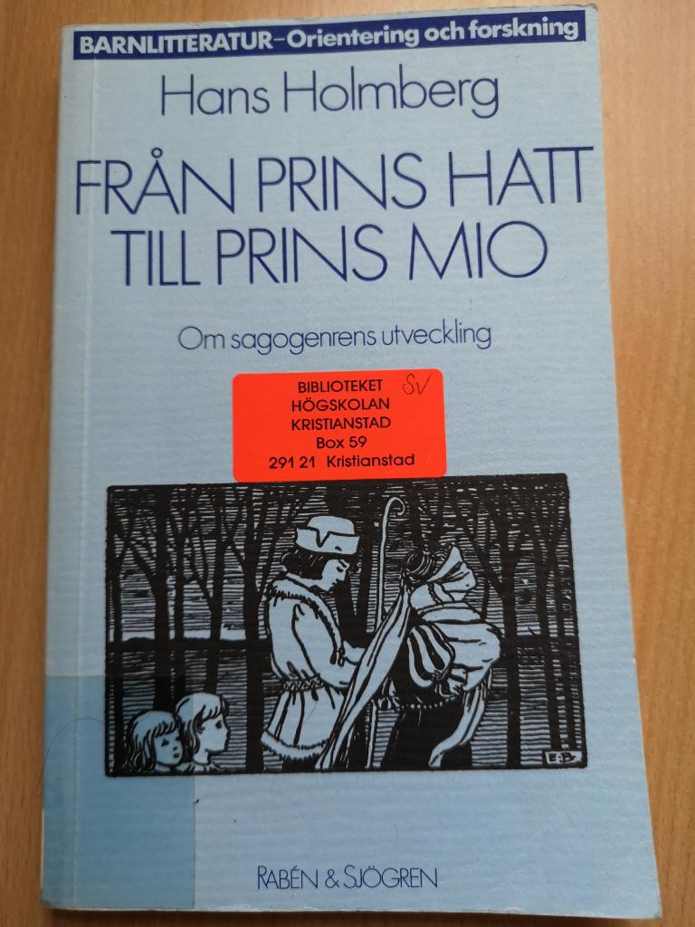 Fr&aring;n prins Hatt till prins Mio : om sagogenrens utveckling