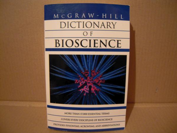 McGraw-Hill dictionary of bioscience