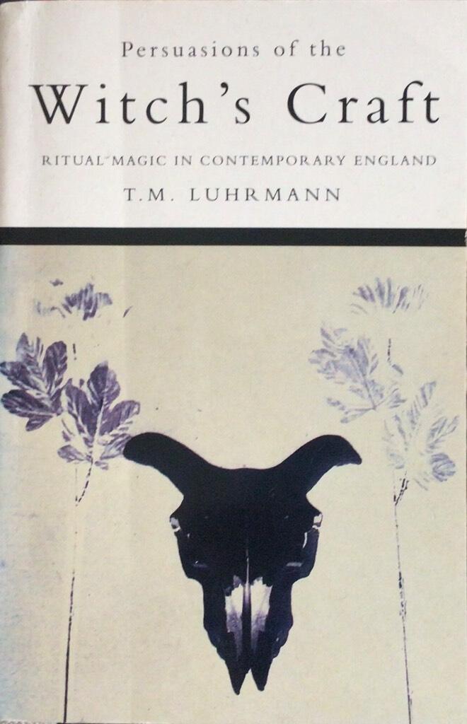 Persuasions of the witch's craft - ritual magic in contemporary England